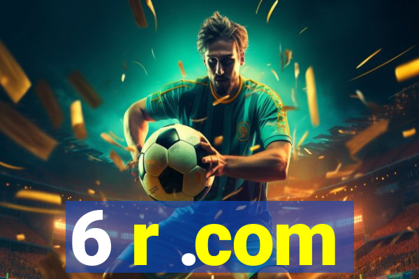 6 r .com
